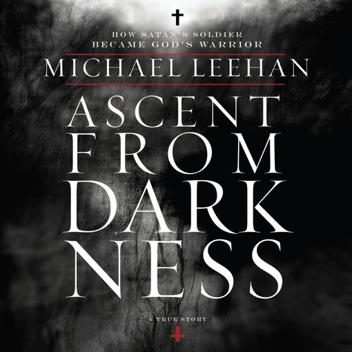 Title details for Ascent from Darkness by Michael Leehan - Available